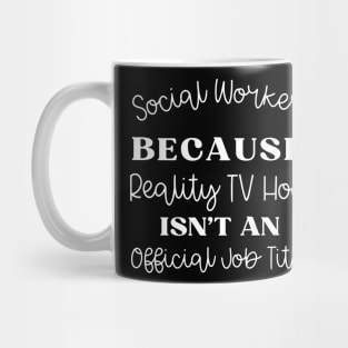 Funny Social Worker Quote Mug